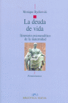 LA DEUDA DE VIDA ITINERARIO PSICOANALITICO DE LA MATERNIDAD