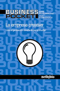 LA EMPRESA CREATIVA UNA ORGANIZACION DISE�ADA PARA TRIUNFAR