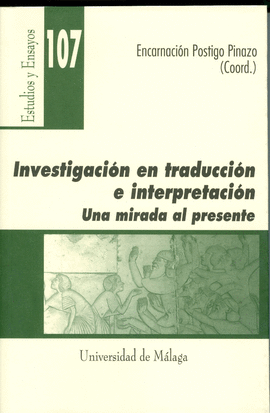 INVESTIGACIN EN TRADUCCIN E INTERPRETACIN UNA MIRADA AL PRESENTE