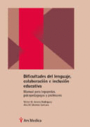 DIFICULTADES DEL LENGUAJE COLABORACION E INCLUSION EDUCATIVA