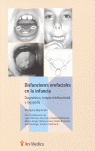 DISFUNCIONES OROFACIALES EN LA INFANCIA DIAGNOSTICO TERAPIA MIOFUNCIONAL Y LOGOPEDIA