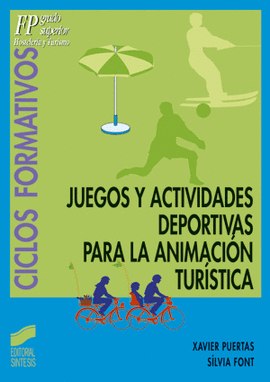 JUEGOS Y ACTIVIDADES DEPORTIVAS PARA LA ANIMACIN TURSTICA