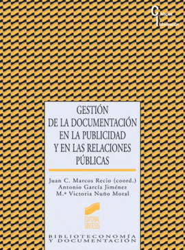 GESTION DE LA DOCUMENTACION EN LA PUBLICIDAD Y EN LAS RELACIONES PUBLICAS