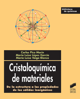 CRISTALOQU�MICA DE MATERIALES DE LA ESTRUCTURA A LAS PROPIEDADES DE LOS S�LIDOS INORG�NICOS