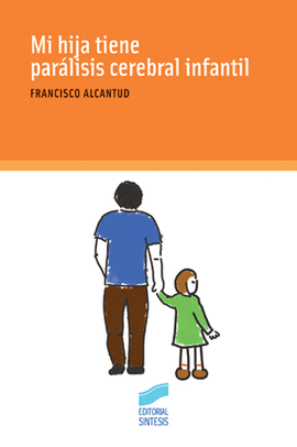MI HIJA TIENE PARALISIS CELEBRAL INFANTIL