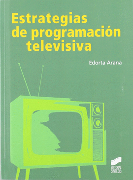 ESTRATEGIAS DE PROGRAMACI�N TELEVISIVA