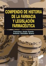 COMPENDIO DE HISTORIA DE LA FARMACIA Y LEGISLACI�N FARMAC�UTICA
