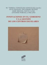 INNOVACIONES EN EL GOBIERNO Y LA GESTI�N DE LOS CENTROS ESCOLARES