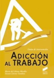GUIAS DE INTERVENCION ADICCION AL TRABAJO