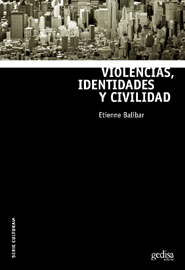 VIOLENCIAS IDENTIDADES Y CIVILIDAD