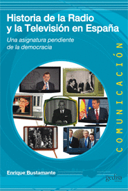 HISTORIA DE LA RADIO Y LA TELEVISION EN ESPA�A