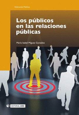 LOS PUBLICOS EN LAS RELACIONES PUBLICAS