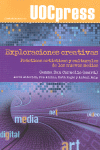 EXPLORACIONES CREATIVAS PRACTICAS ARTISTICAS Y CULTURALES DE LOS NUEVOS MEDIOS