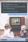 EL IMPACTO DE LOS MEDIOS DE COMUNICACION EN LA INFANCIA GUIA PARA PADRES Y EDUCADORES