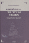 PIRATERIA DIGITAL EN LA PROPIEDAD INTELECTUAL