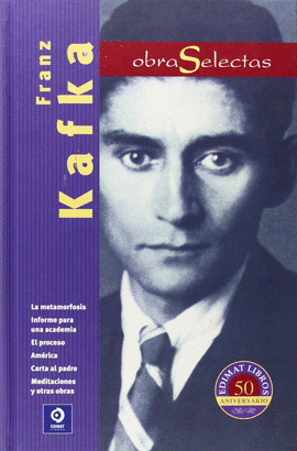 FRANZ KAFKA OBRAS SELECTAS