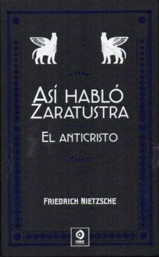 ASI HABLO ZARATUSTRA / EL ANTICRISTO
