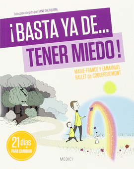 �BASTA YA DE... TENER MIEDO! 21 DIAS PARA CAMBIAR