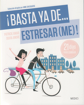 �BASTA YA DE... ESTRESAR(ME)! 21 DIAS PARA CAMBIAR