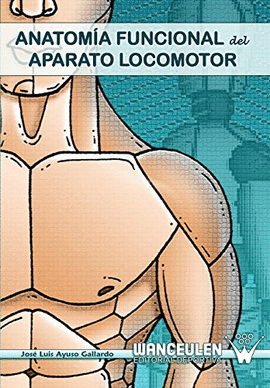 ANATOMIA FUNCIONAL DEL APARATO LOCOMOTOR