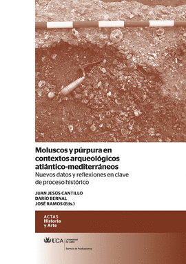 MOLUSCOS Y PURPURA EN CONTEXTOS ARQUEOLOGICOS ATLANTICO MEDITERRANEOS