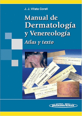 MANUAL DE DERMATOLOGIA Y VENEROLOGIA ATLAS Y TEXTO