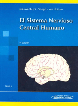 EL SISTEMA NERVIOSO CENTRAL HUMANO TOMO 1