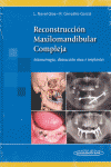 RECONSTRUCCION MAXILOMANDIBULAR COMPLEJA MICROCIRUGIA DISTRACCION OSEA E IMPLANTE