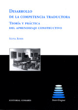 DESARROLLO DE LA COMPETENCIA TRADUCTORA TEORIA Y PRACTICA DEL APRENDIZAJE CONS