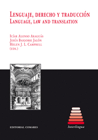 LENGUAJE, DERECHO Y TRADUCCI�N. LANGUAGE, LAW AND TRANSLATION