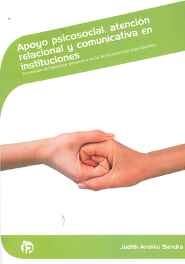 APOYO PSICOSOCIAL ATENCION RELACIONAL Y COMUNICATIVA EN INSTITUCIONES