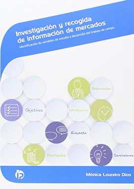 INVESTIGACION Y RECOGIDA DE INFORMACION DE MERCADOS
