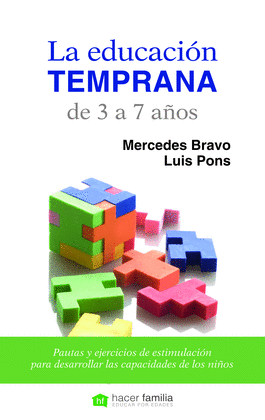 LA EDUCACI�N TEMPRANA DE 3 A 7 A�OS