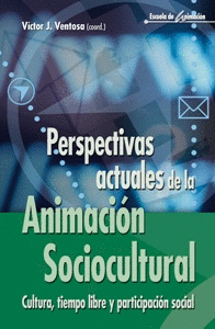 PERSPECTIVAS ACTUALES DE LA ANIMACIN SOCIOCULTURAL