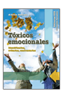 TOXICOS EMOCIONALES IDENTIFICARLOS EVITARLOS CONFRONTARLOS