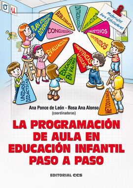 LA PROGRAMACION DE AULA EN EDUCACION INFANTIL PASO A PASO + CD ROM