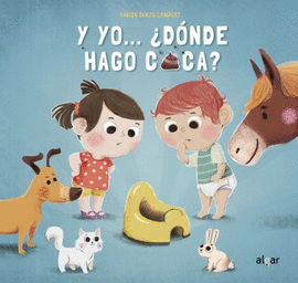 Y YO... DNDE HAGO CACA?