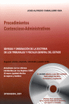 PROCEDIMIENTOS CONTENCIOSO ADMINISTRATIVOS + CD ROM SINTESIS Y ORDENACION DE LA DOCTRINA DE LOS TRIB