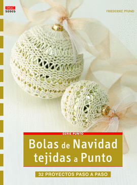 BOLAS DE NAVIDAD TEJIDAS A PUNTO 32 PROYECTOS PASO A PASO