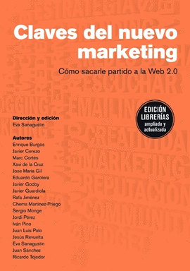 CLAVES DEL NUEVO MARKETING COMO SACARLE PARTIDO A LA WED 2.0