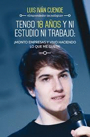TENGO 18 AOS NI ESTUDIO NI TRABAJO: MONTO EMPRESAS Y VIVO HACIENDO LO QUE ME GUSTA!