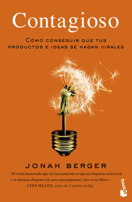 CONTAGIOSO COMO CONSEGUIR QUE TUS PRODUCTOS E IDEAS SE HAGAN VIRALESK