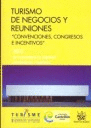 TURISMO DE NEGOCIOS Y REUNIONES CONVENCIONES CONGRESOS E INCENTIVOS