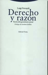 DERECHO Y RAZON TEORIA DEL GARANTISMO PENAL