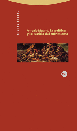 LA POL�TICA Y LA JUSTICIA DEL SUFRIMIENTO