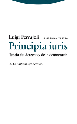 PRINCIPIA IURIS TEORIA DEL DERECHO Y DE LA DEMOCRACIA