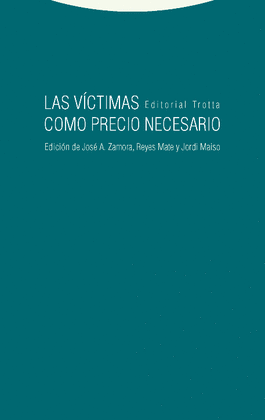LAS V�CTIMAS COMO PRECIO NECESARIO