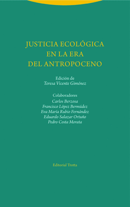 JUSTICIA ECOL�GICA EN LA ERA DEL ANTROPOCENO