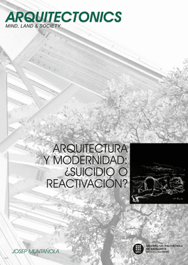 ARQUITECTURA Y MODERNIDAD : �SUICIDIO O REACTIVACI�N?