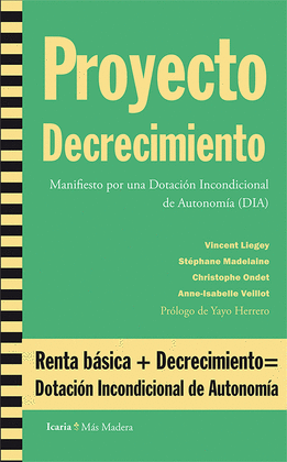PROYECTO DECRECIMIENTO MANIFIESTO POR UNA DOTACION INCONDICIONAL DE AUTONOMIA (DIA)